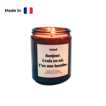 Bougie Parfumée - Bonjour. Crois en toi. T'es une bombe.